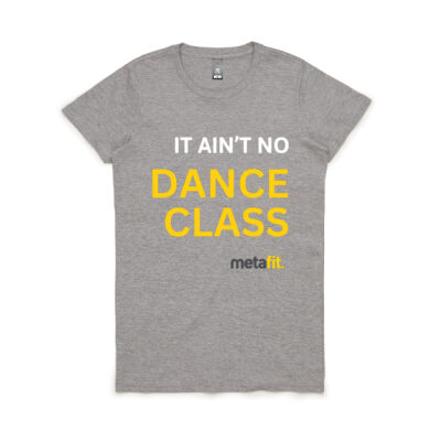MetaFIT 'No dance class' Womens Tee Thumbnail